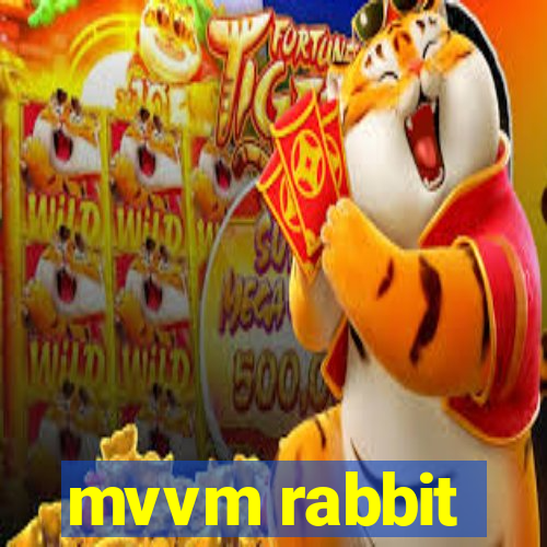 mvvm rabbit