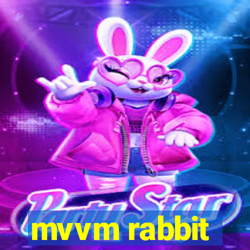 mvvm rabbit