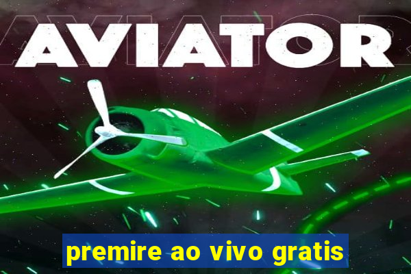 premire ao vivo gratis