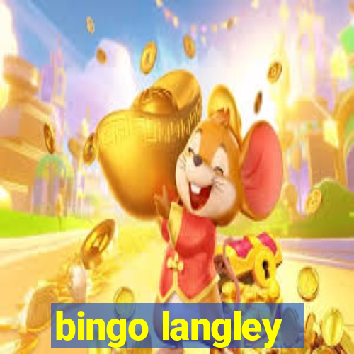 bingo langley