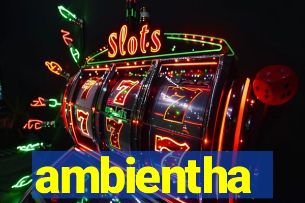 ambientha