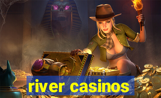 river casinos