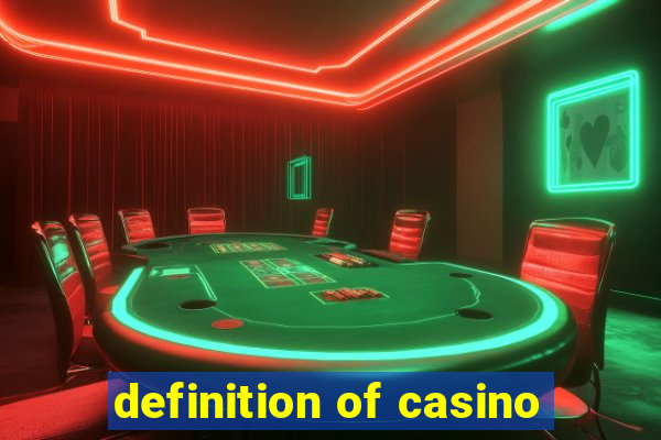 definition of casino