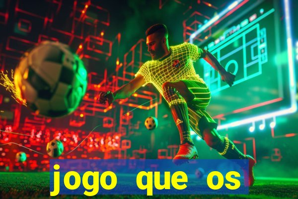 jogo que os famosos estao jogando para ganhar dinheiro