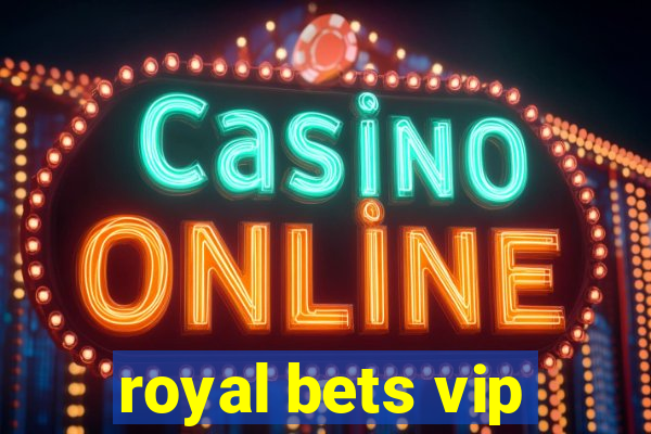 royal bets vip