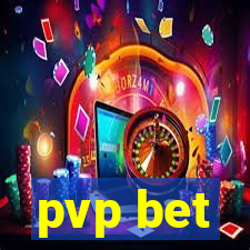 pvp bet