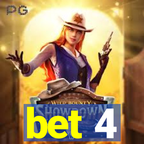 bet 4