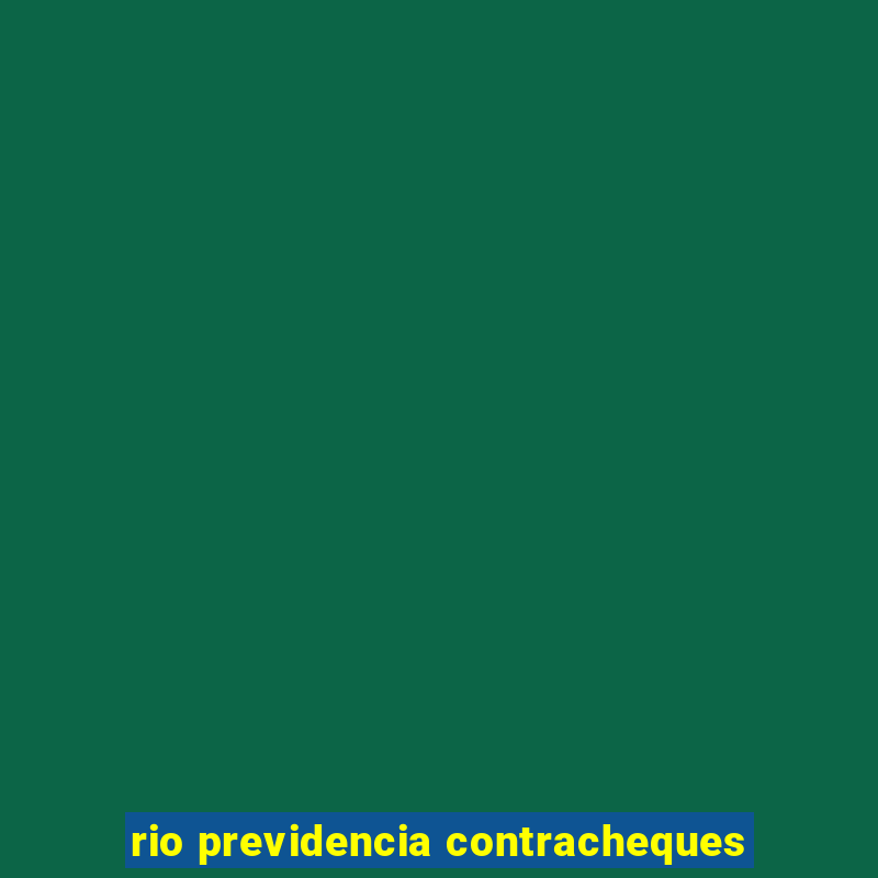 rio previdencia contracheques