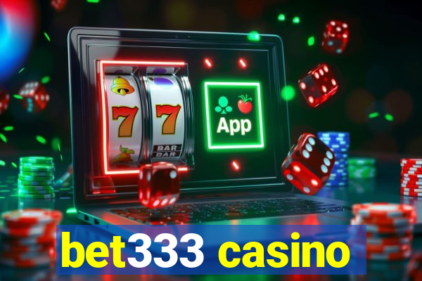 bet333 casino