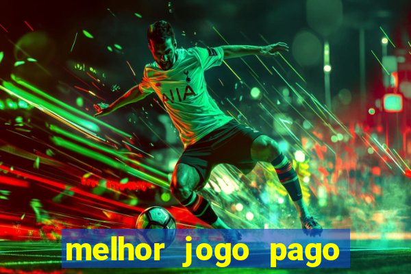 melhor jogo pago para android