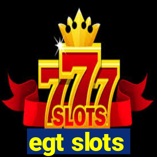 egt slots