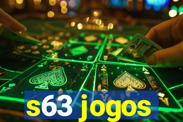 s63 jogos