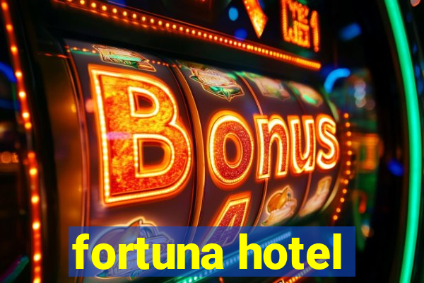 fortuna hotel