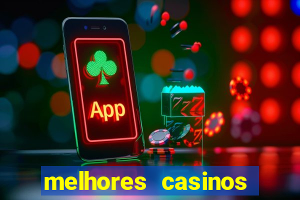 melhores casinos online 2024