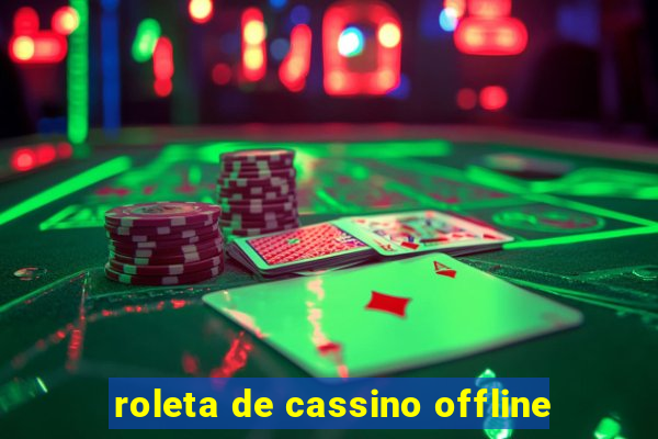 roleta de cassino offline