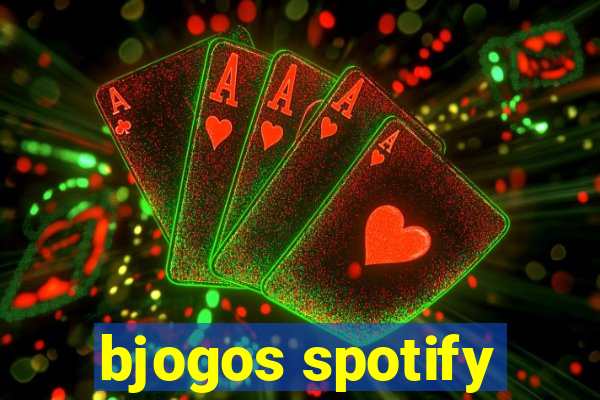 bjogos spotify