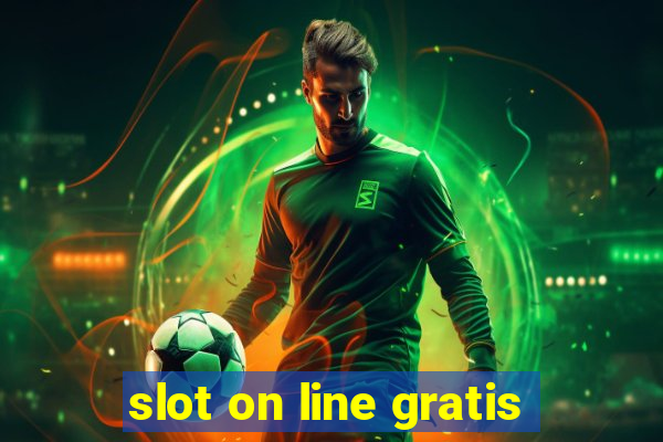 slot on line gratis