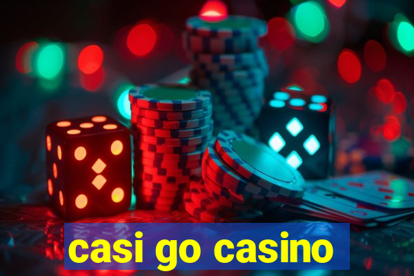 casi go casino