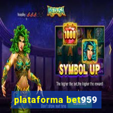 plataforma bet959