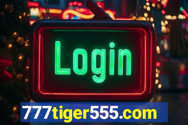 777tiger555.com