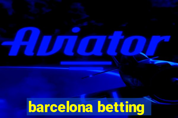 barcelona betting