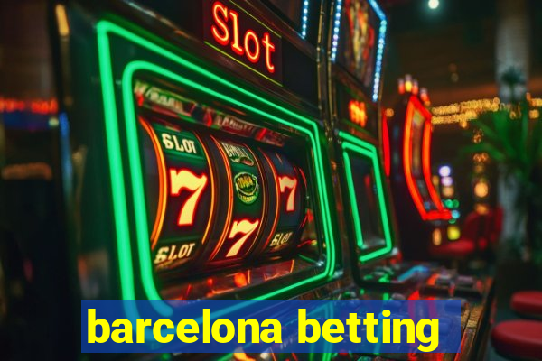 barcelona betting