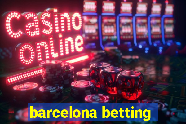 barcelona betting