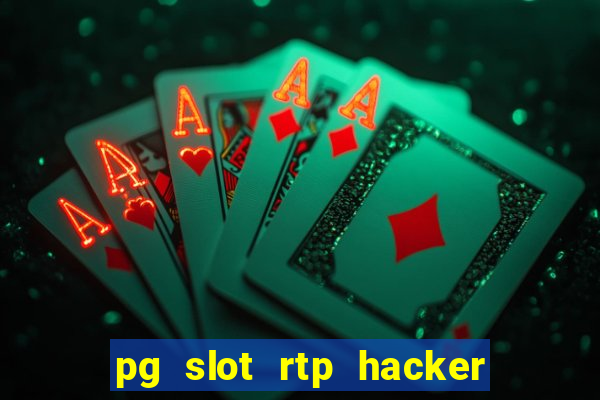 pg slot rtp hacker em português