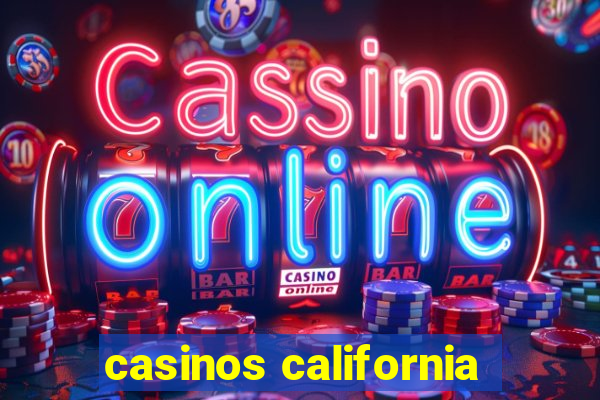 casinos california