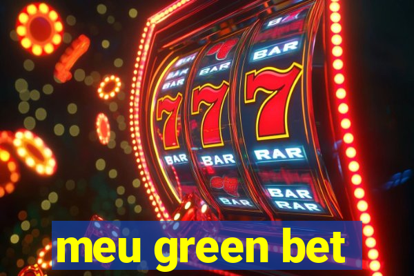 meu green bet