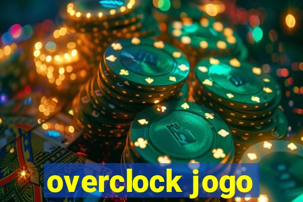 overclock jogo