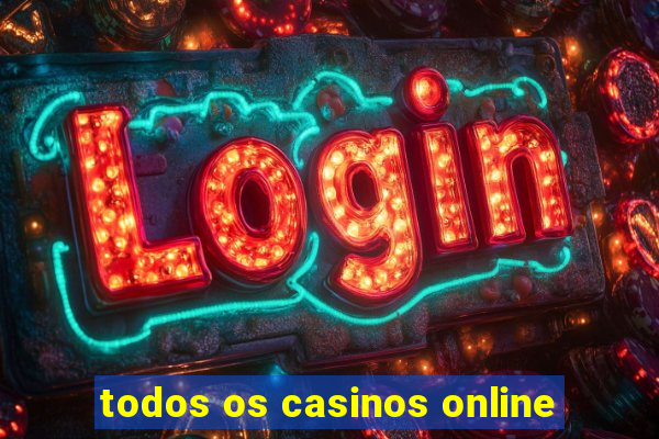 todos os casinos online