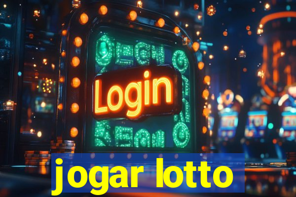 jogar lotto