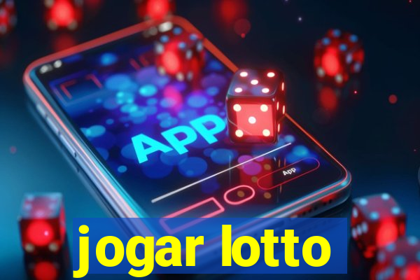 jogar lotto