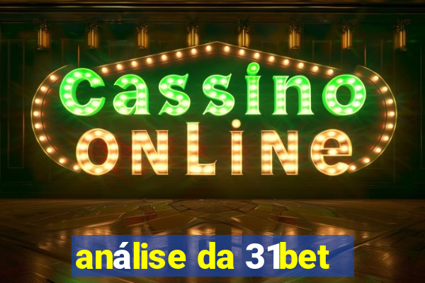 análise da 31bet