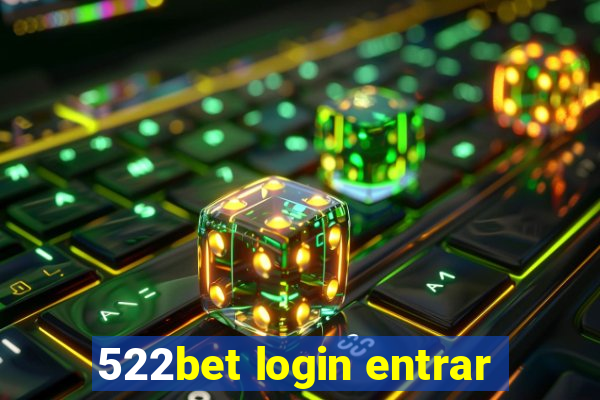 522bet login entrar