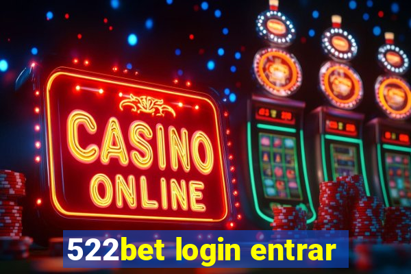 522bet login entrar