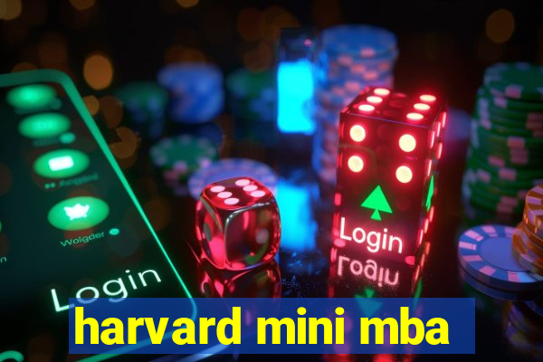 harvard mini mba