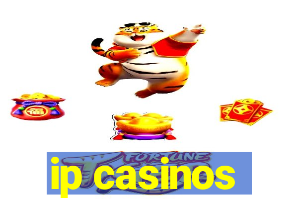 ip casinos