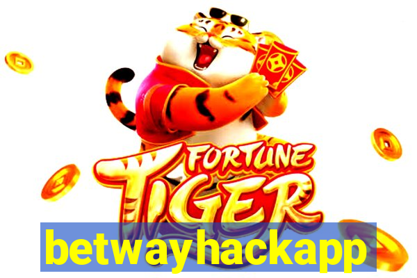 betwayhackapp