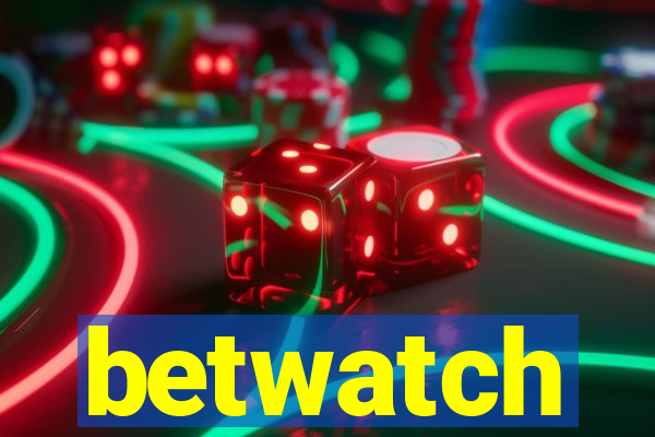 betwatch