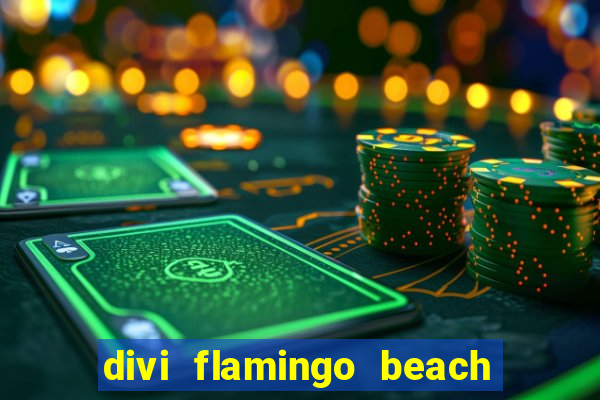 divi flamingo beach resort & casino bonaire