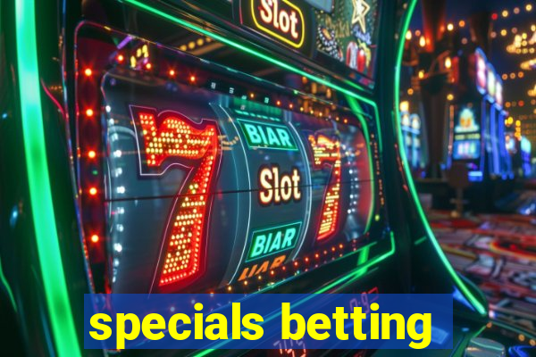 specials betting