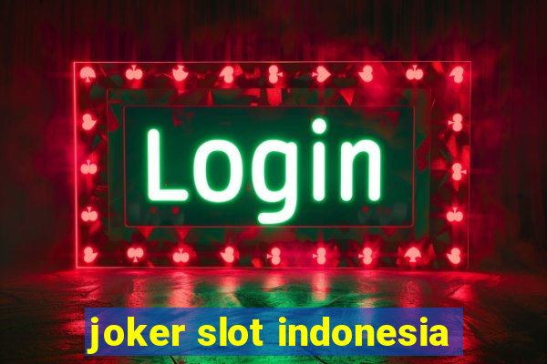 joker slot indonesia