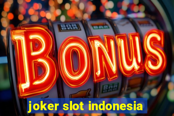 joker slot indonesia