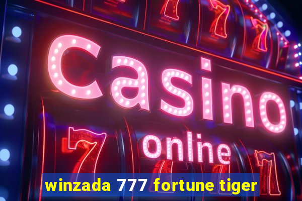 winzada 777 fortune tiger