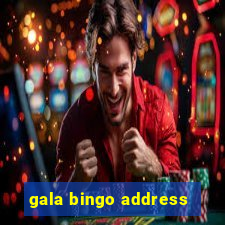 gala bingo address