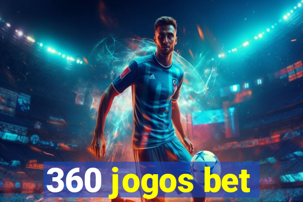 360 jogos bet