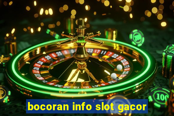 bocoran info slot gacor