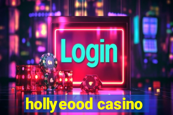 hollyeood casino